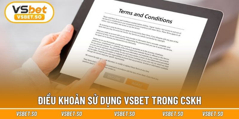 Điều khoản sử dụng Vsbet trong CSKH