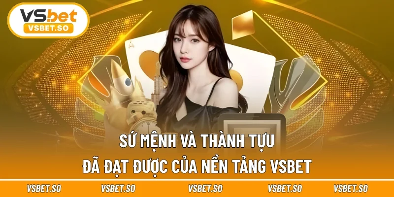 Tìm hiểu sứ mệnh và thành tựu đã đạt được của nền tảng