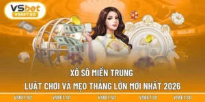 Xổ Số Miền Trung - Luật Chơi Và Mẹo Thắng Lớn Mới Nhất 2026